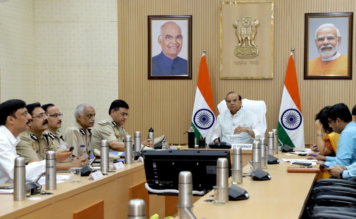 Hon'ble Lt. Governor reviewed the law and order situation in the Capital